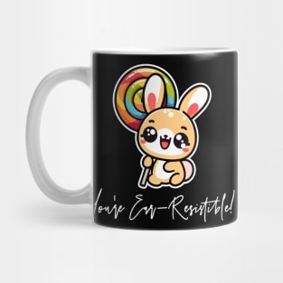 You're Ear-Resistible! Mug